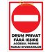 Semne pentru drumuri private cu accesul permis